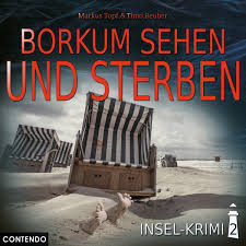 Insel-Krimi Folge 2: Borkum sehen und sterben